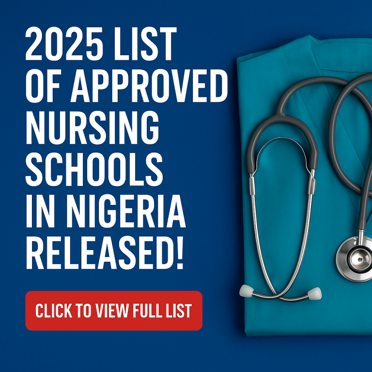 2025 List of Approved Nursing Schools in Nigeria Released — See If Yours Made the List!